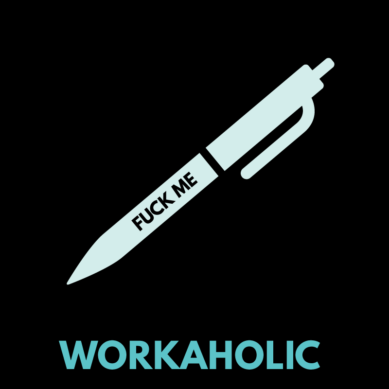 Workaholic